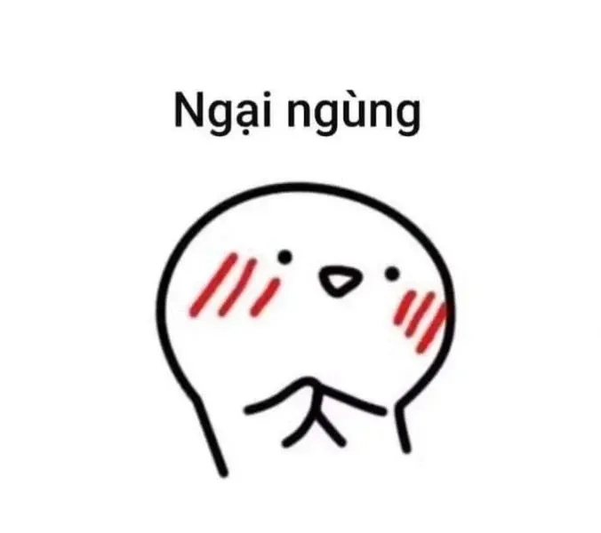 Khi ai đó khen mà đỏ mặt đúng kiểu ngại ngùng meme