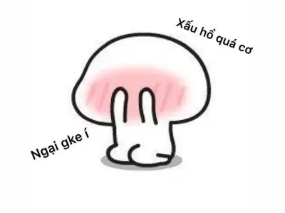 Tải ngay ảnh meme ngại chất lượng cao để chia sẻ cùng bạn