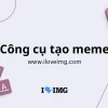 Khám phá Thế giới Ảnh Meme Hài hước và Thú vị nhất 2026