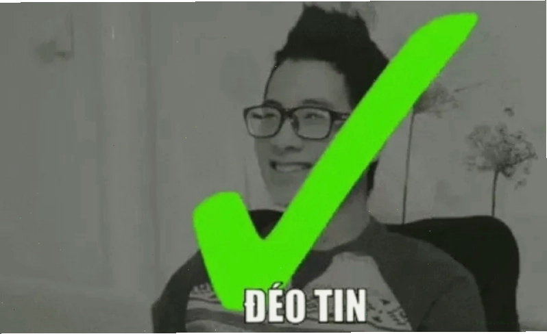 Meme đéo tin với biểu cảm ngạc nhiên tột độ