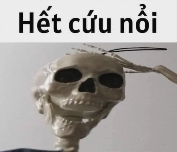 Meme không ai cứu được em đâu cười đau bụng luôn vì sự chân thật