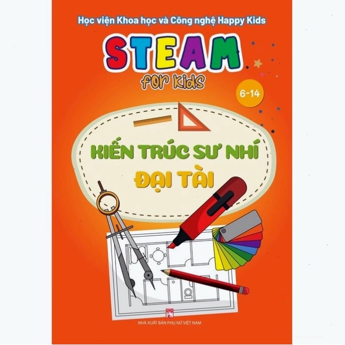 Sách Steam For Kids Kiến Trúc Sư Nhí Đại Tài giúp trẻ khám phá kiến trúc
