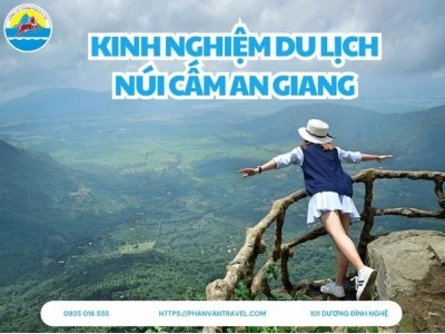 Khám phá vẻ đẹp linh thiêng của Khu du lịch Núi Cấm An Giang
